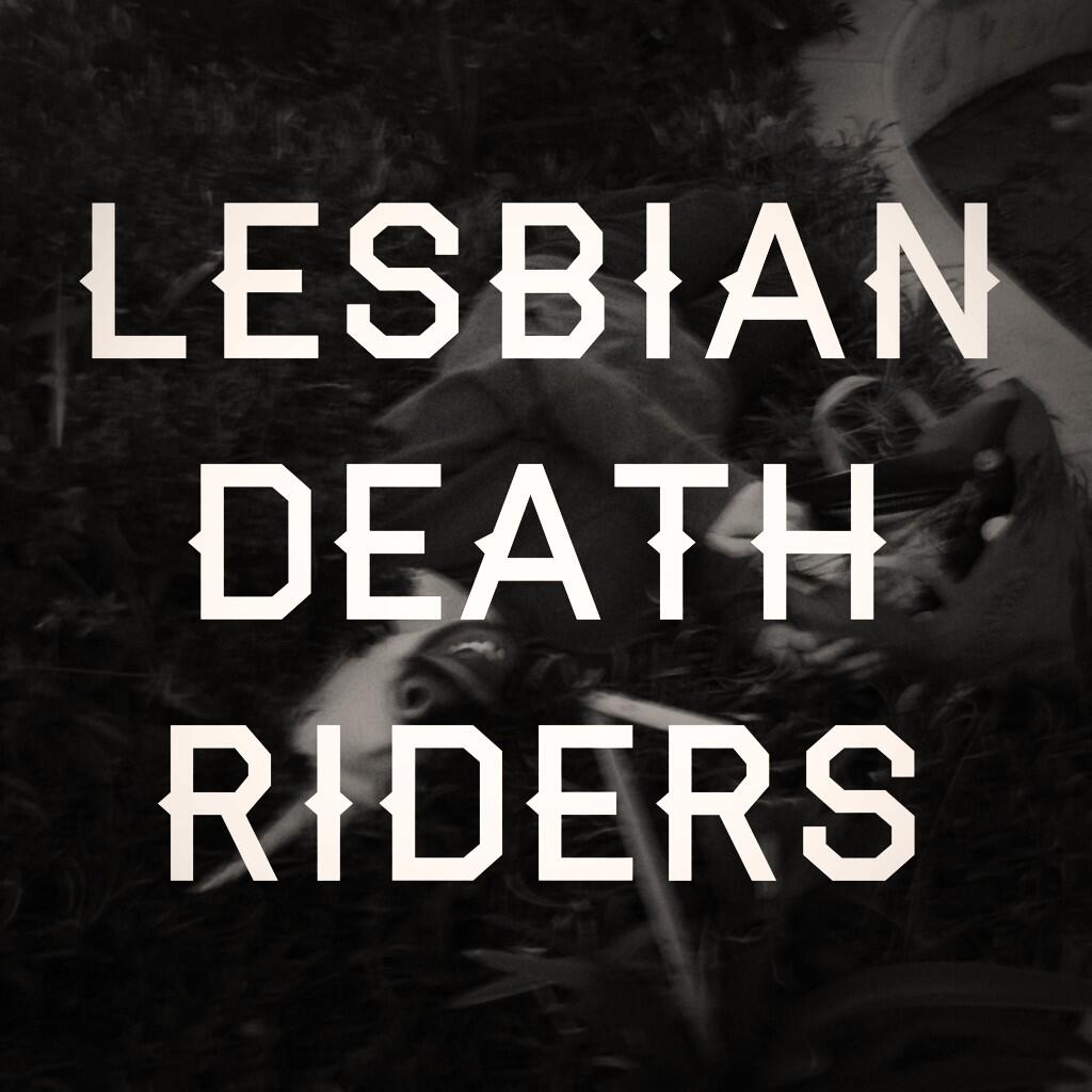 LLF Retreat, Day 4: Lesbian Death Riders